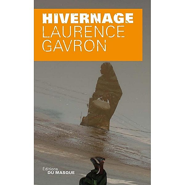 Hivernage / Grands Formats, Laurence Gavron