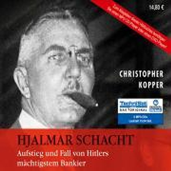 Hjalmar Schacht, 2 MP3-CDs, Christopher Kopper