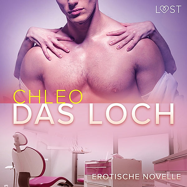 Hål: åtta erotiska historietter - Das Loch - Erotische Novelle, Chleo