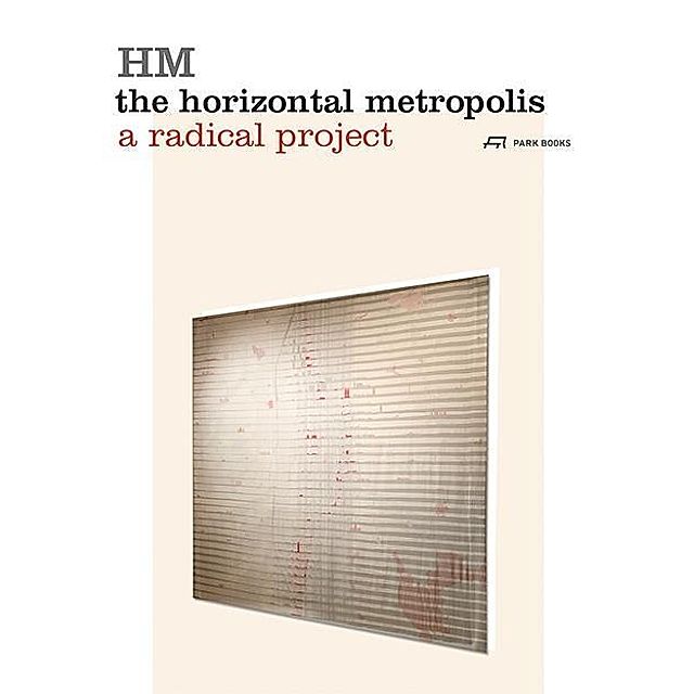 HM, The Horizontal Metropolis Buch versandkostenfrei bei Weltbild.de  bestellen