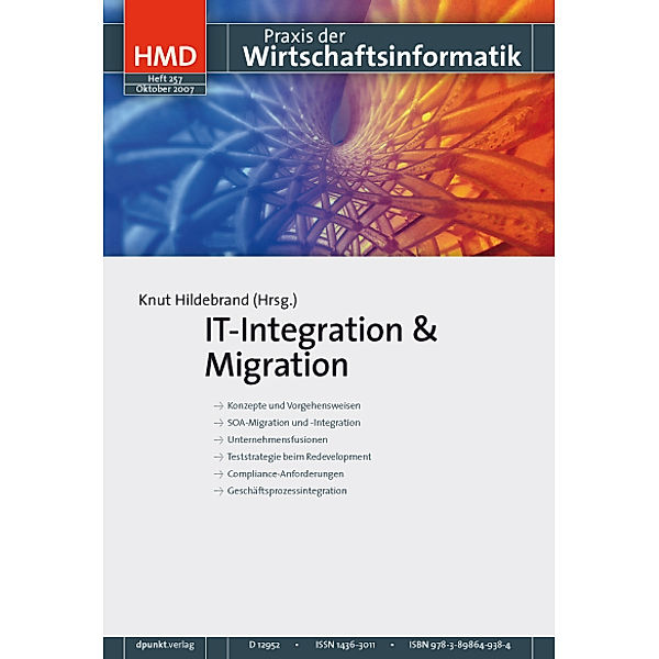 HMD - Praxis der Wirtschaftsinformatik: IT-Integration & Migration