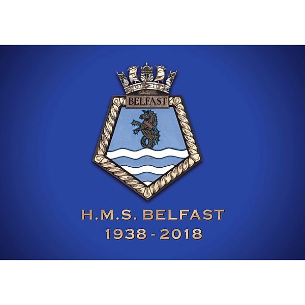 HMS BELFAST 1938-2018, Tim Lewin