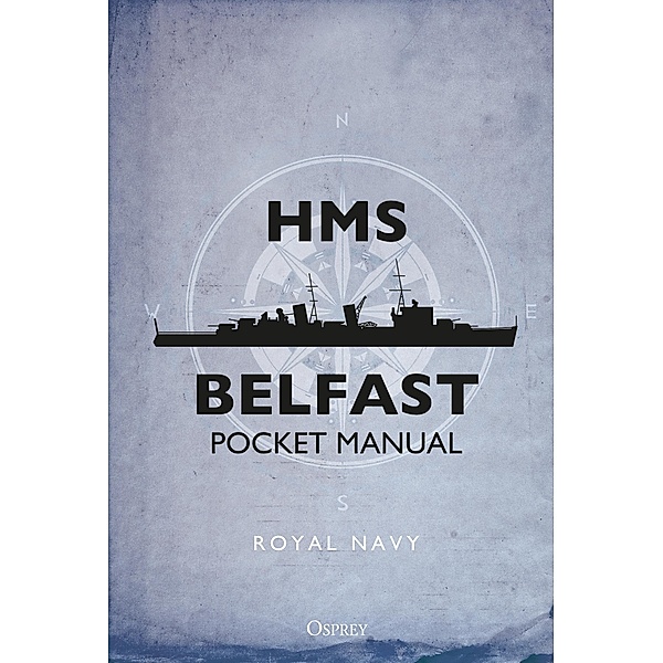 HMS Belfast Pocket Manual, John Blake