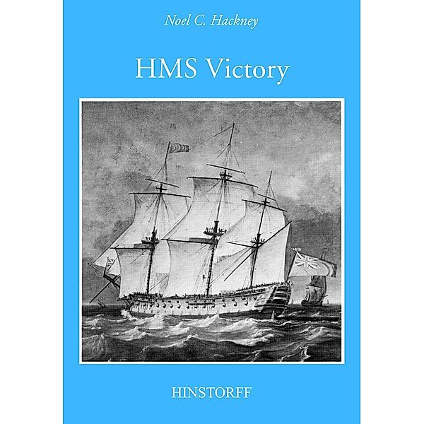 HMS Victory, Noel C Hackney