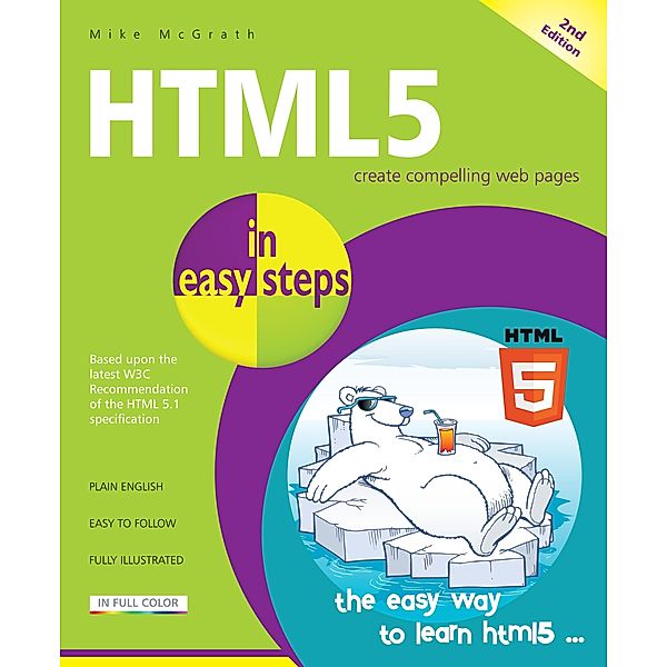 HMTL5 in easy steps, 2nd Edition / In Easy Steps, Mike McGrath