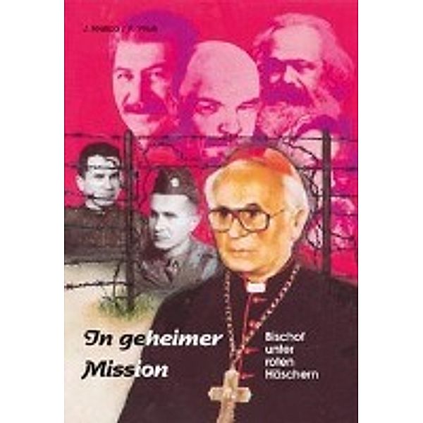 Hnilica, J: In geheimer Mission, Jan Hnilica, Frantisek Vnuk