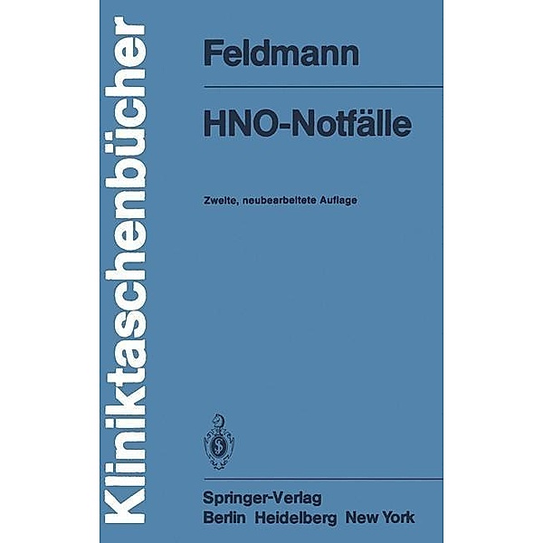 HNO-Notfälle / Kliniktaschenbücher, H. Feldmann