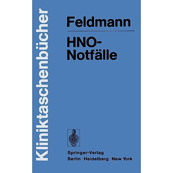 HNO-Notfälle / Kliniktaschenbücher, H. Feldmann