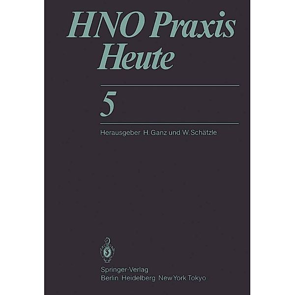 HNO Praxis Heute / HNO Praxis heute Bd.5