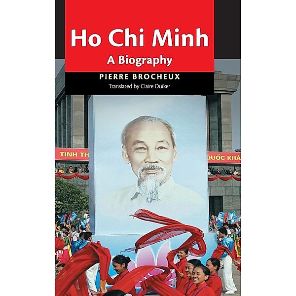 Ho Chi Minh, Pierre Brocheux