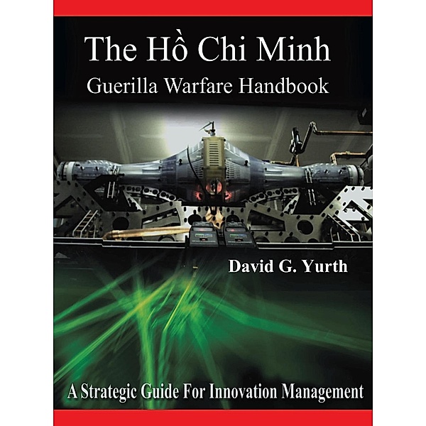 Ho Chi Minh Guerilla Warfare Handbook, David Yurth