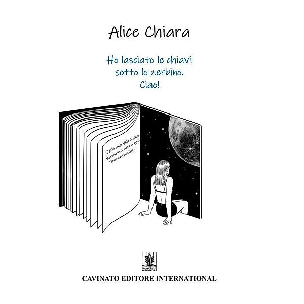 Ho lasciato le chiavi sotto lo zerbino. Ciao!, Chiara Alice