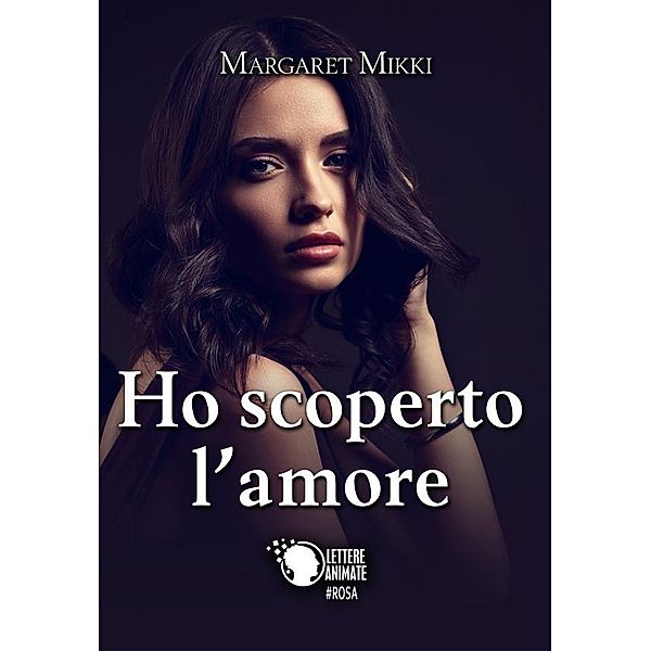 Ho scoperto l'amore, Margaret Mikki