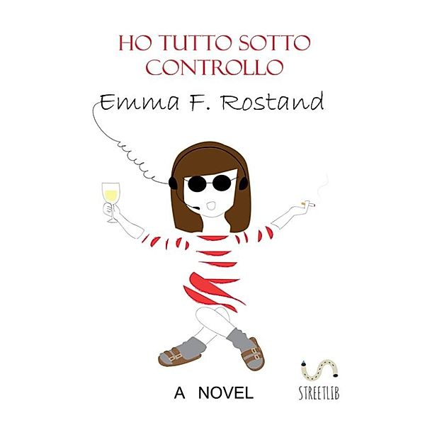 Ho tutto sotto controllo, Emma F. Rostand