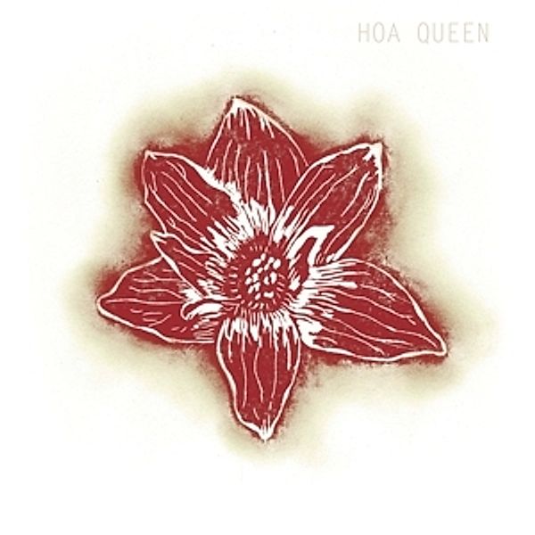 Hoa Queen (Vinyl), Hoa Queen