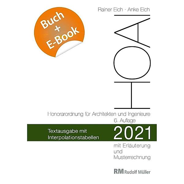 HOAI 2021 - Textausgabe mit Interpolationstabellen - mit E-Book (PDF), Rainer Eich, Anke Eich