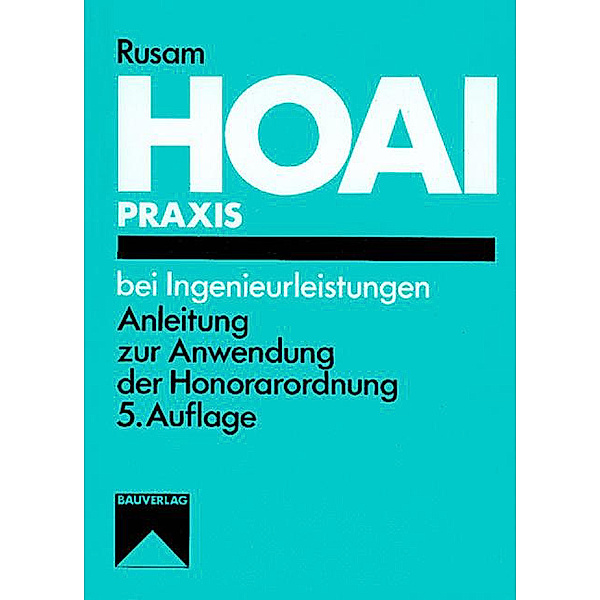 HOAI-Praxis bei Ingenieurleistungen, Martin Rusam