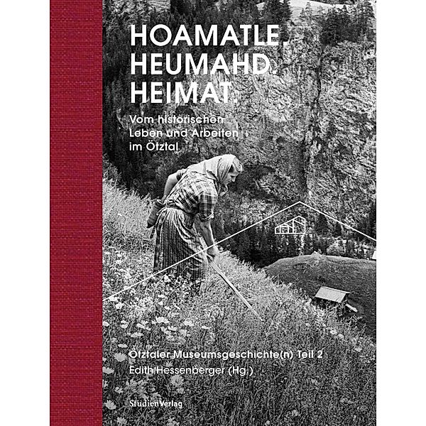 Hoamatle. Heumahd. Heimat.