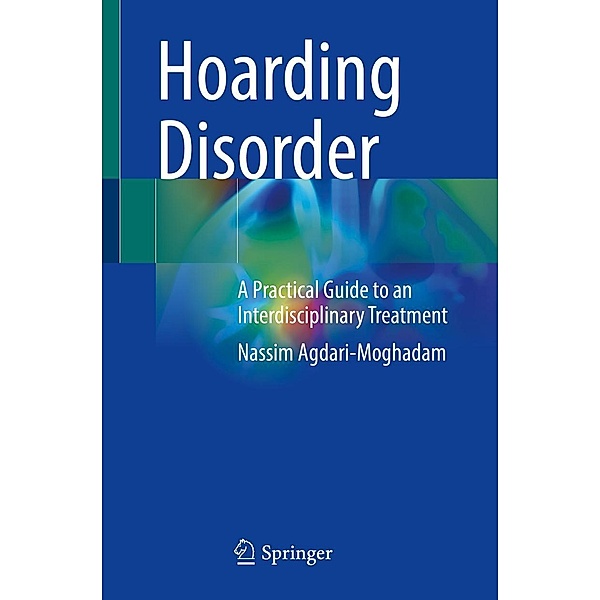Hoarding Disorder, Nassim Agdari-Moghadam