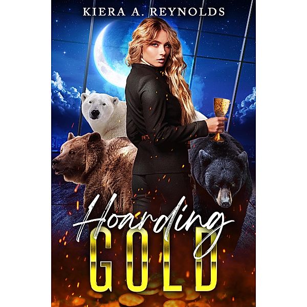 Hoarding Gold, Kiera A. Reynolds