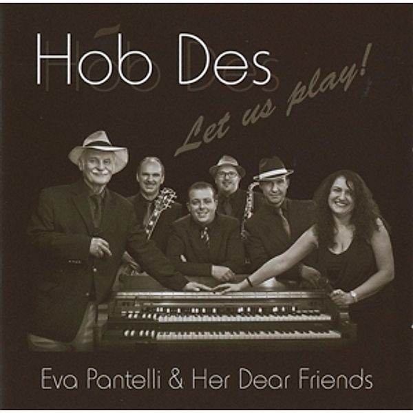 Hob Des-Let Us Play!, Eva & Her Dear Friends Pantelli