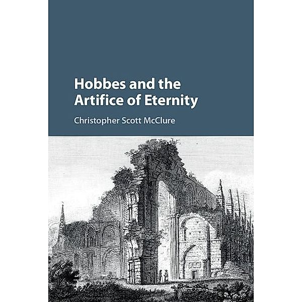 Hobbes and the Artifice of Eternity, Christopher Scott Mcclure