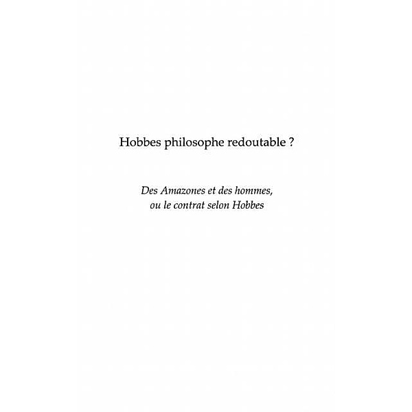 Hobbes philosophe redoutable? - des amazones et des hommes, / Hors-collection, Cecile Voisset-Veysseyre