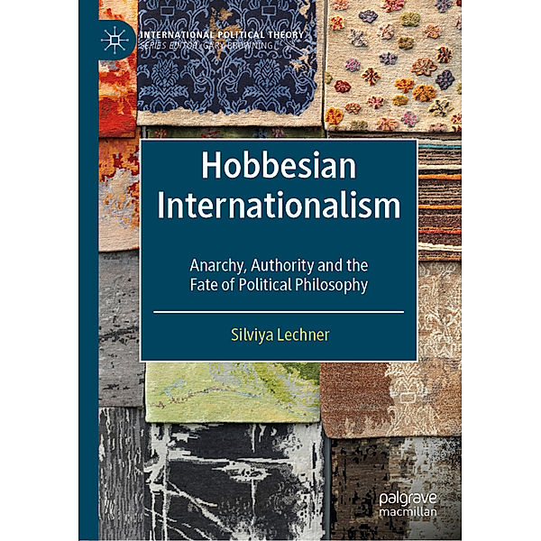 Hobbesian Internationalism, Silviya Lechner