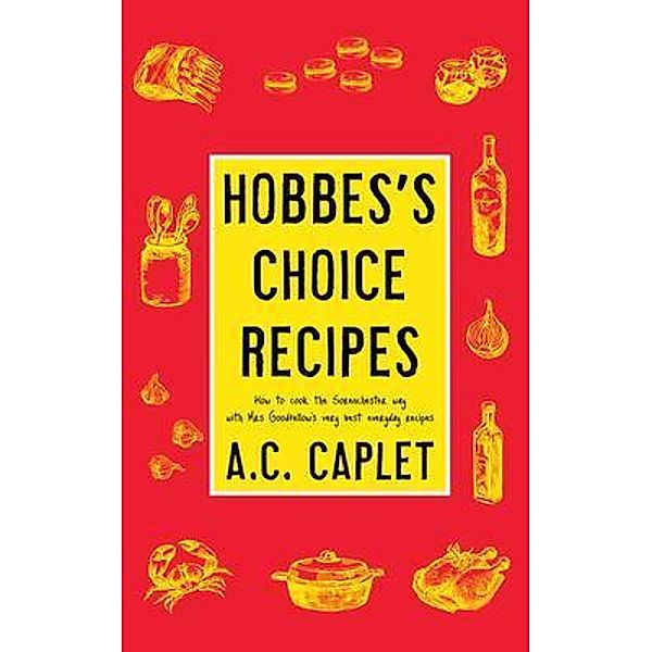 Hobbes's Choice Recipes / The Witcherley Book Company, A. C. Caplet