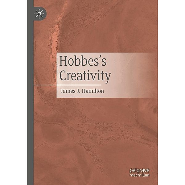 Hobbes's Creativity / Progress in Mathematics, James J. Hamilton