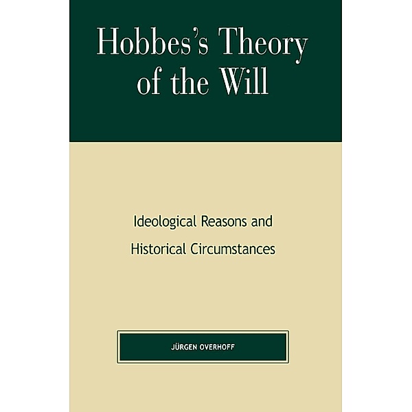 Hobbes's Theory of Will, Jurgen Overhoff