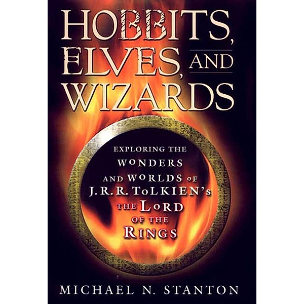 Hobbits, Elves and Wizards, Michael N. Stanton