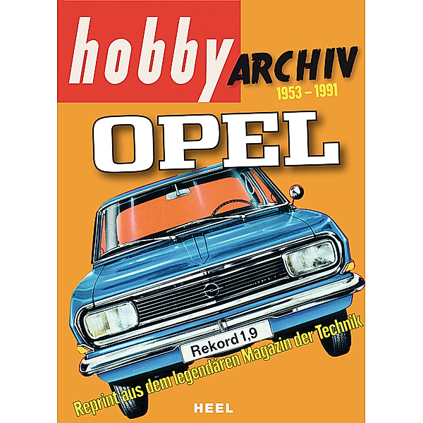 Hobby Archiv Opel 1953-1991