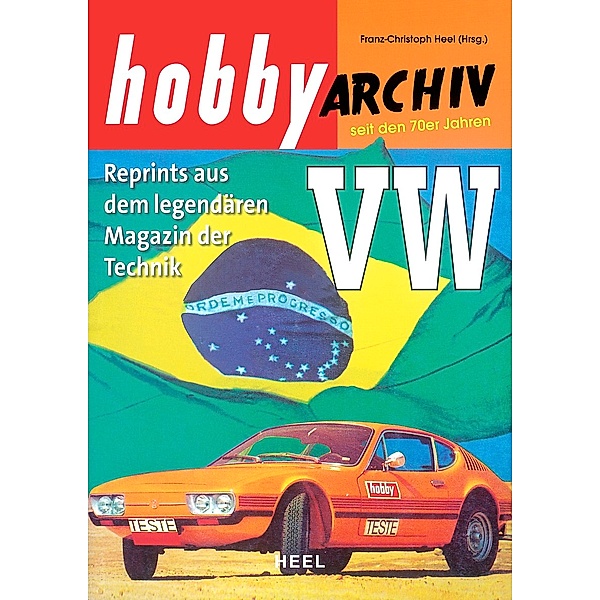 Hobby Archiv VW 70er & 80er Jahre