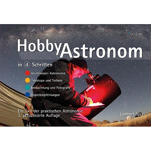 Hobby-Astronom in 4 Schritten, Lambert Spix
