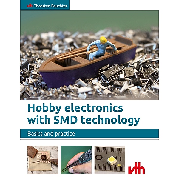 Hobby electronics with SMD technology, Thorsten Feuchter