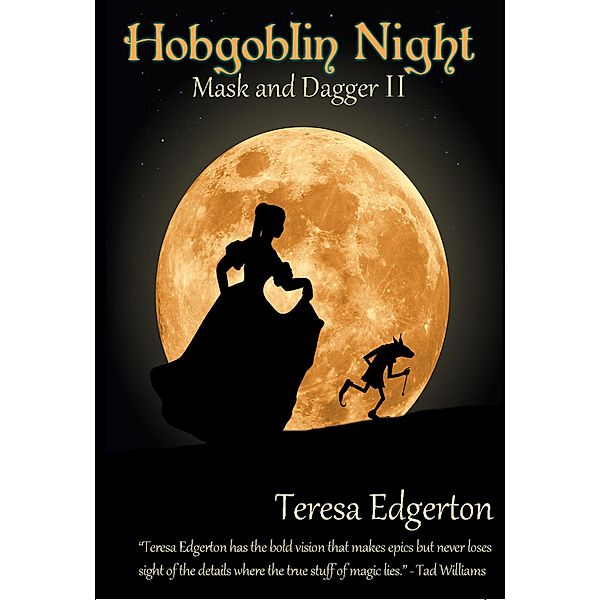 Hobgoblin Night (Mask and Dagger, #2) / Mask and Dagger, Teresa Edgerton