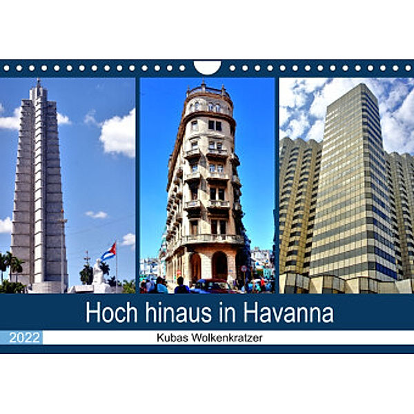 Hoch hinaus in Havanna - Kubas Wolkenkratzer (Wandkalender 2022 DIN A4 quer), Henning von Löwis of Menar, Henning von Löwis of Menar