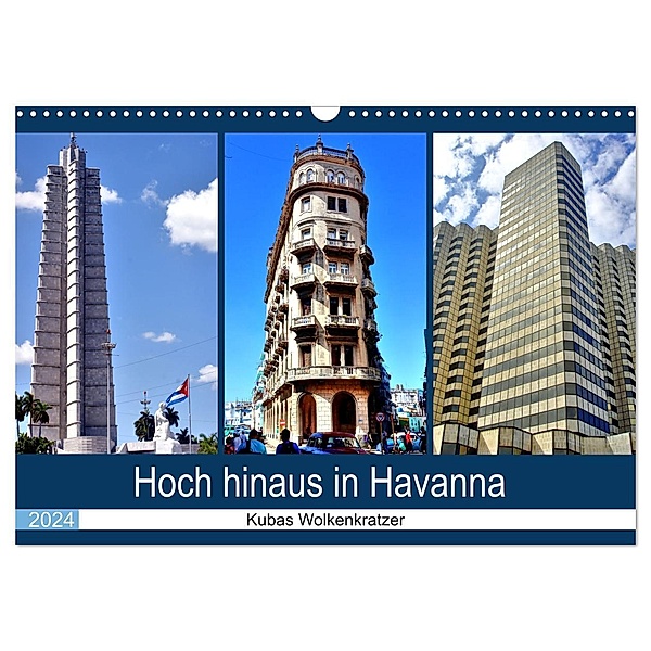 Hoch hinaus in Havanna - Kubas Wolkenkratzer (Wandkalender 2024 DIN A3 quer), CALVENDO Monatskalender, Henning von Löwis of Menar