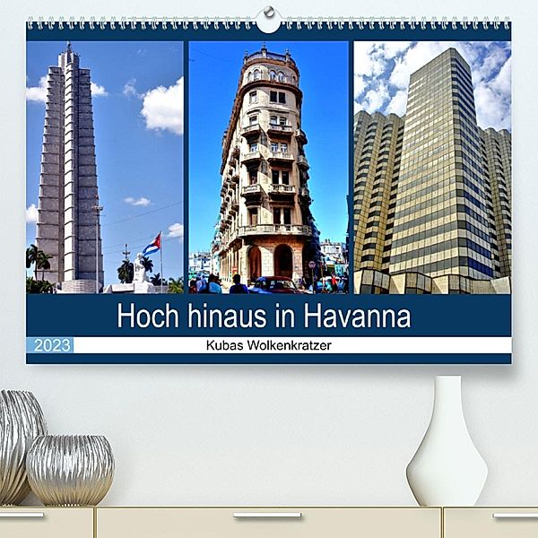 Hoch hinaus in Havanna - Kubas Wolkenkratzer (Premium, hochwertiger DIN A2 Wandkalender 2023, Kunstdruck in Hochglanz), Henning von Löwis of Menar, Henning von Löwis of Menar