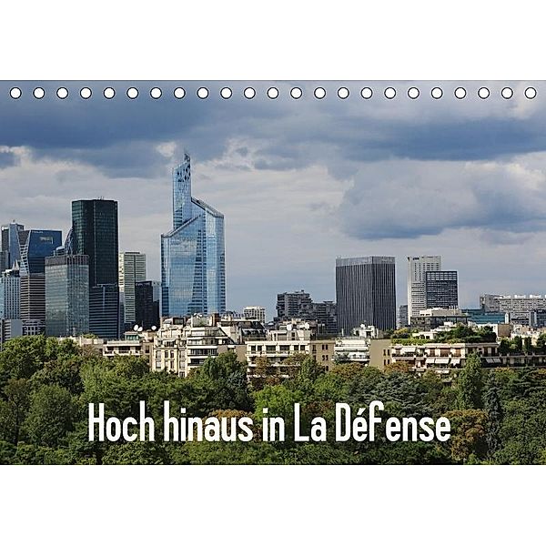 Hoch hinaus in La Défense (Tischkalender 2017 DIN A5 quer), Gudrun Nitzold-Briele