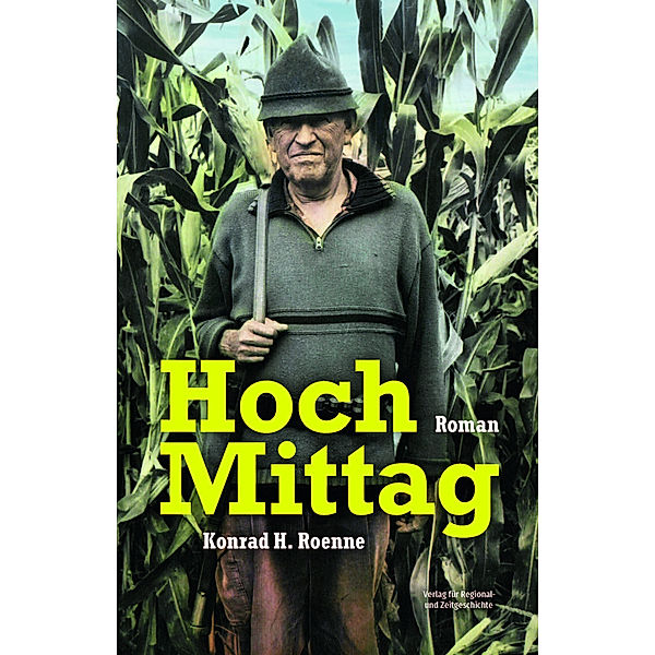 Hoch Mittag, Konrad H. Roenne