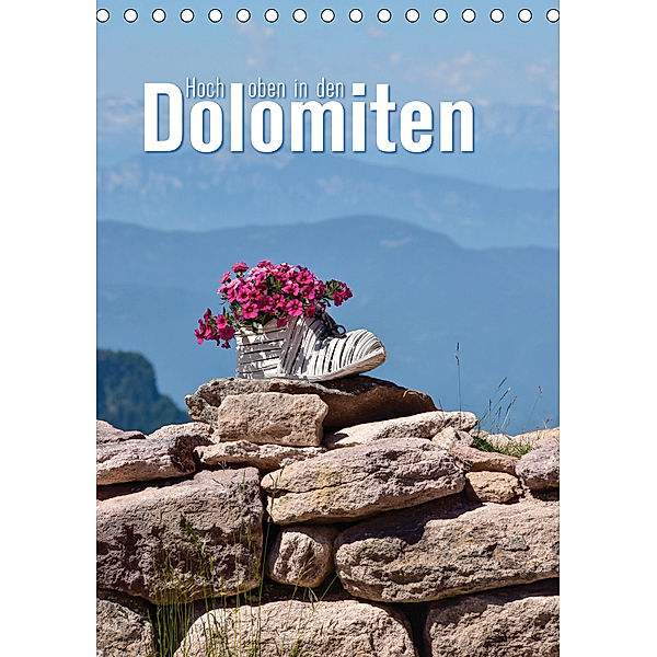 Hoch oben in den Dolomiten (Tischkalender 2019 DIN A5 hoch), Joachim Barig