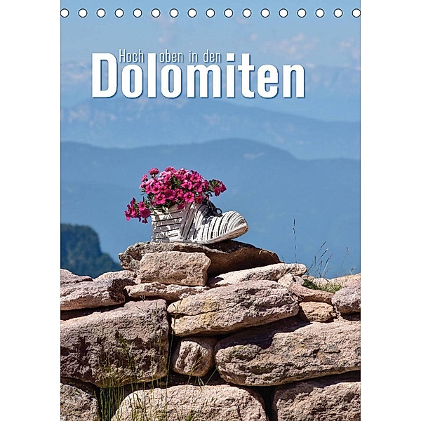 Hoch oben in den Dolomiten (Tischkalender 2023 DIN A5 hoch), Joachim Barig