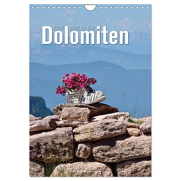 Hoch oben in den Dolomiten (Wandkalender 2024 DIN A4 hoch), CALVENDO Monatskalender, Joachim Barig