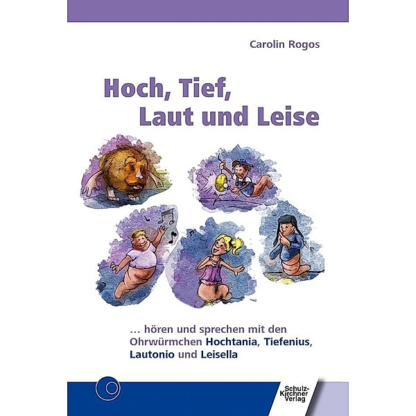Hoch, Tief, Laut und Leise, m. 2 Audio-CD, Carolin Rogos