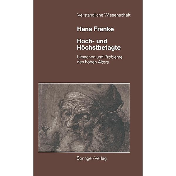 Hoch- und Höchstbetagte / Verständliche Wissenschaft Bd.118, Hans Franke