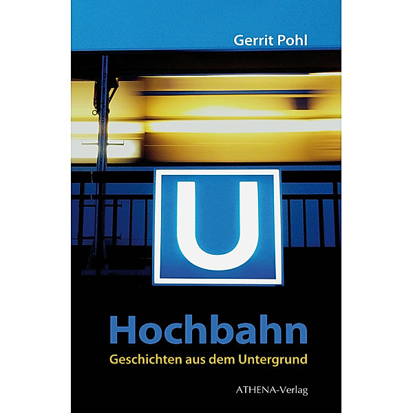 Hochbahn - Geschichten aus dem Untergrund, Gerrit Pohl