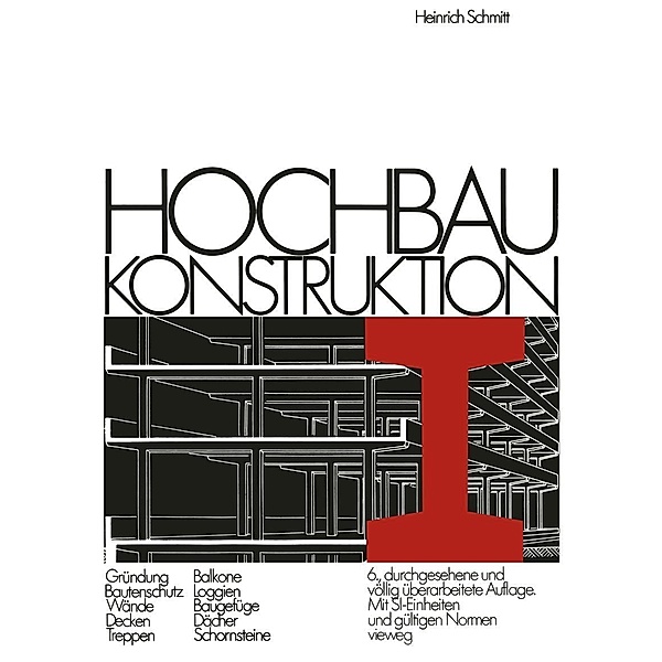Hochbau Konstruktion, Heinrich Schmitt