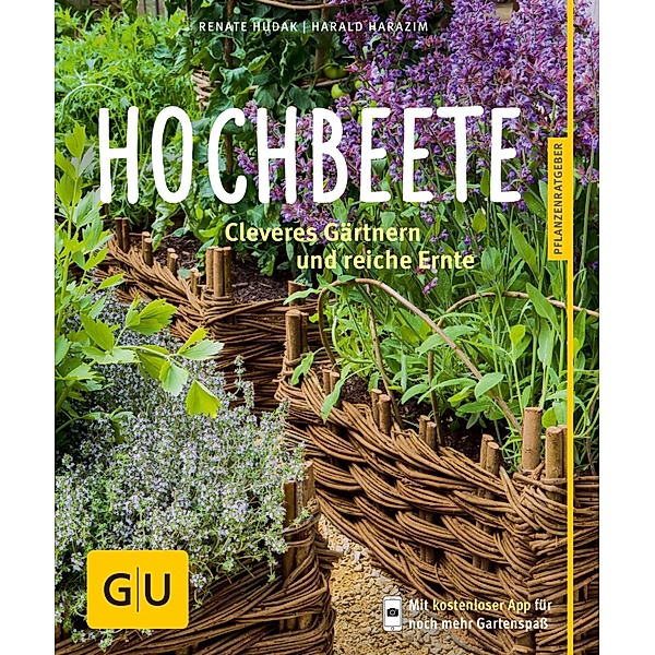 Hochbeete / GU Haus & Garten Pflanzenratgeber, Renate Hudak, Harald Harazim